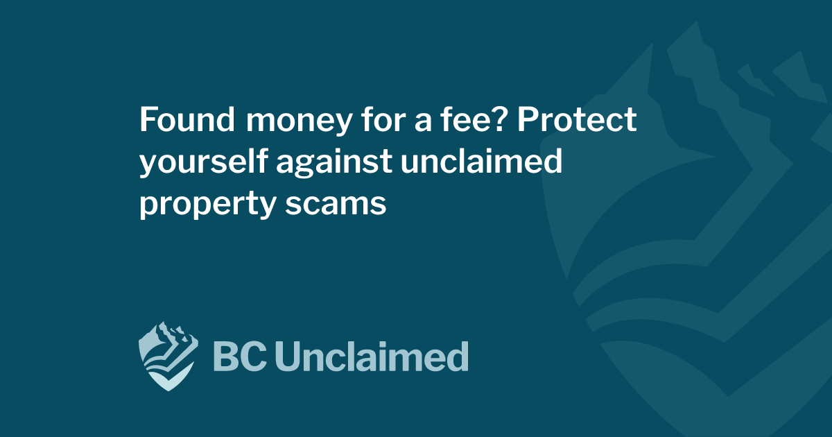 Found money for a fee Protect yourself against unclaimed property